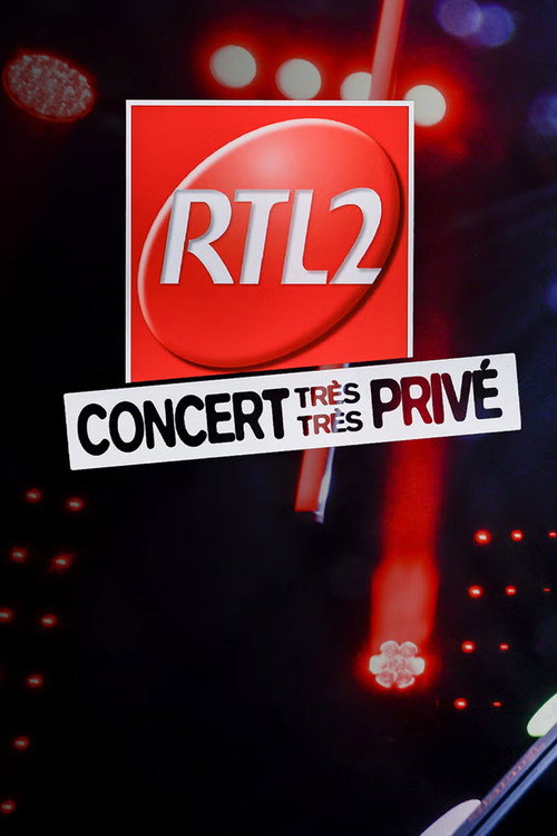 RTL2 : Concert très très privé