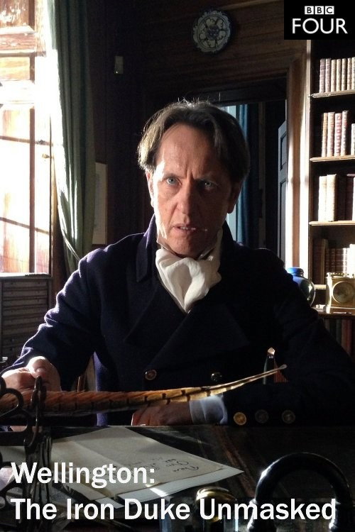 Wellington: The Iron Duke Unmasked