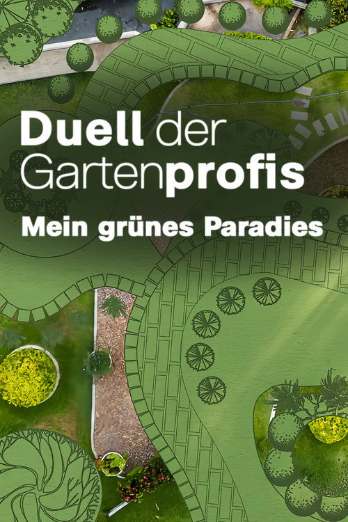 Duell der Gartenprofis - Mein grünes Paradies