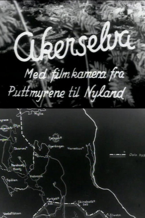Oslofilm: Akerselva: Med filmkamera fra Puttmyrene til Nyland