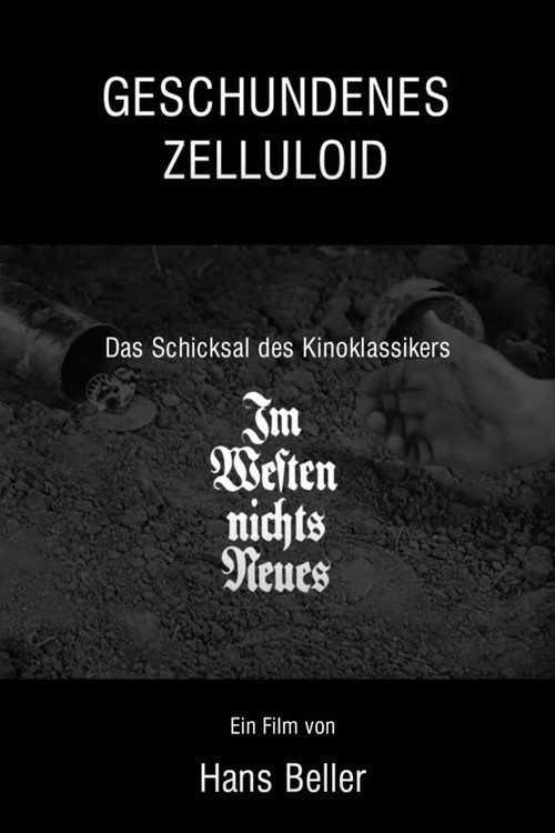 Geschundenes Zelluloid - Das Schicksal des Kinoklassikers Im Westen nichts Neues