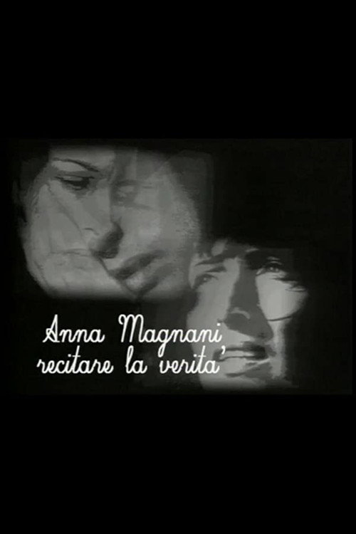 Анна Маньяни. Сыграть правду