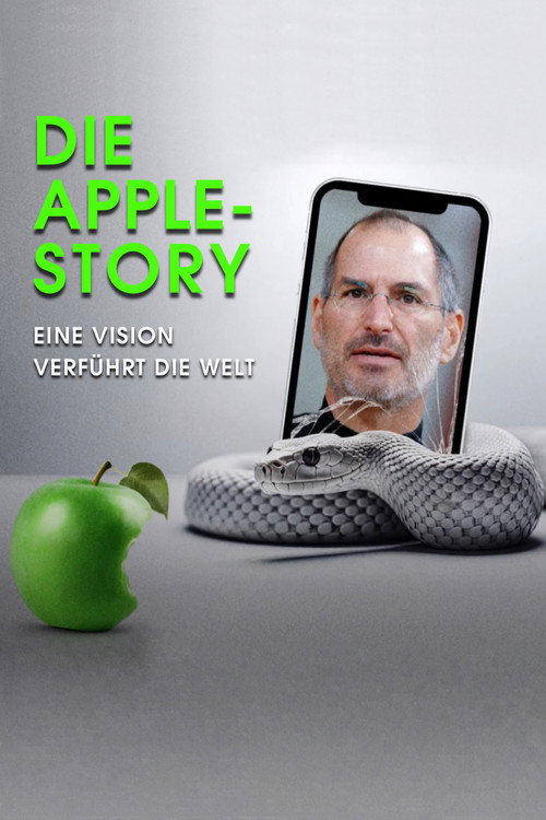 Die Apple-Story – Eine Vision verführt die Welt