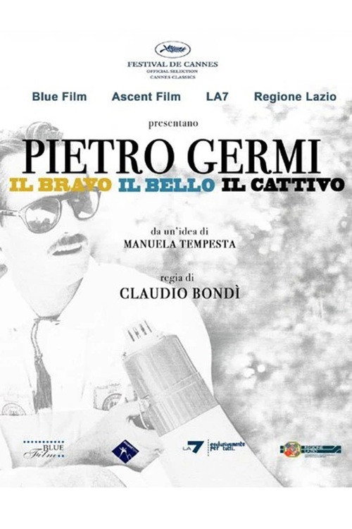 Pietro Germi - Il bravo, il bello, il cattivo
