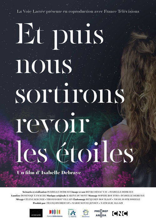 Et puis nous sortirons revoir les étoiles