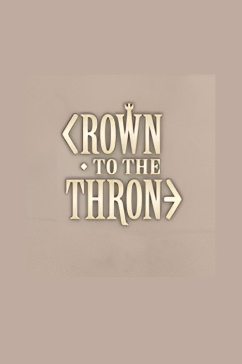 Crown to the Throne