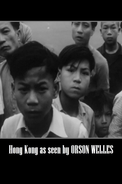 Cinq colonnes à la une: Hong Kong vue par Orson Welles