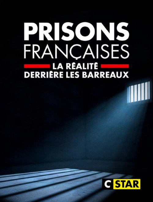 Prisons françaises : la réalité derrière les barreaux