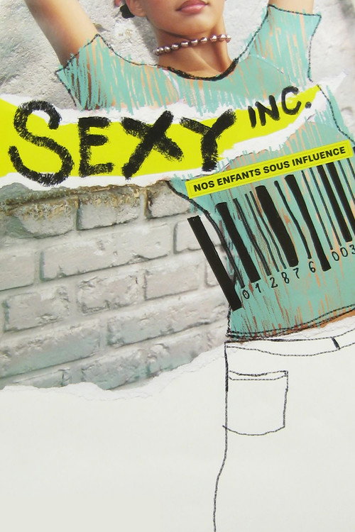 Sexy inc. Nos enfants sous influence