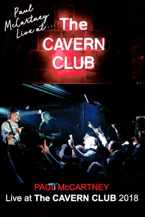 Paul McCartney Live at the Cavern Club
