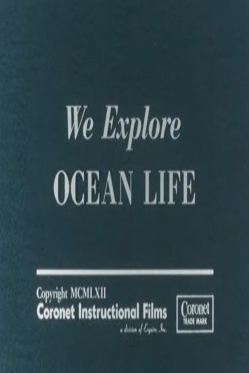 We Explore Ocean Life