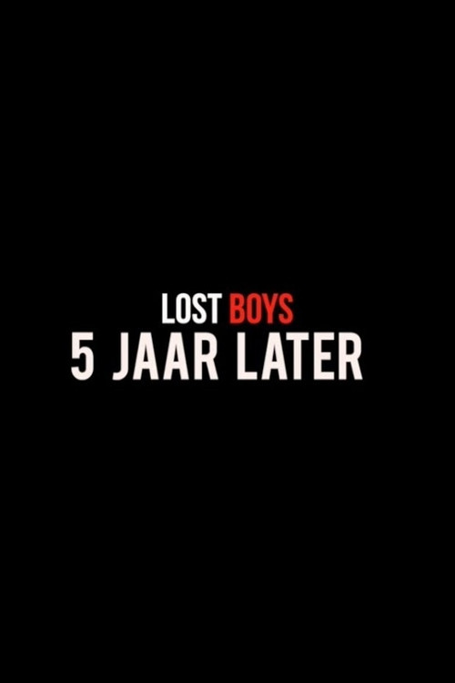 Lost Boys, 5 jaar later