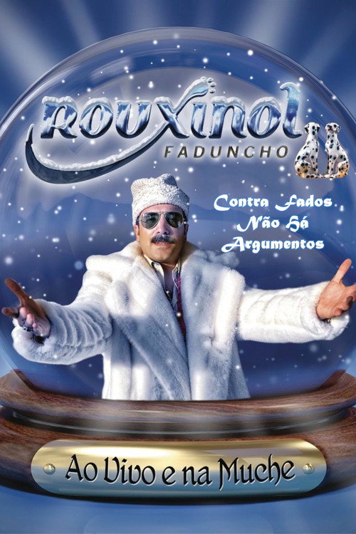 Rouxinol Faduncho: Contra Fados Não Há Argumentos
