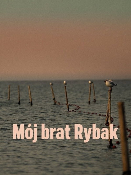 Mój brat rybak