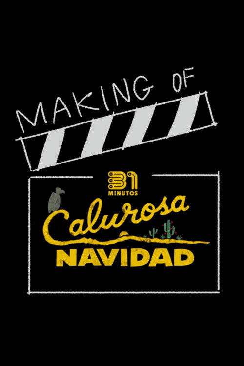 31 Minutos: Calurosa Navidad | Making Of