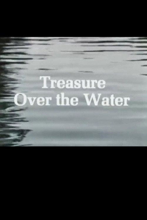 Treasure Over the Water