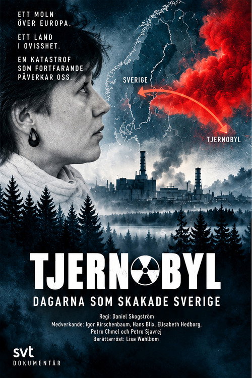 Tjernobyl - Dagarna som skakade Sverige