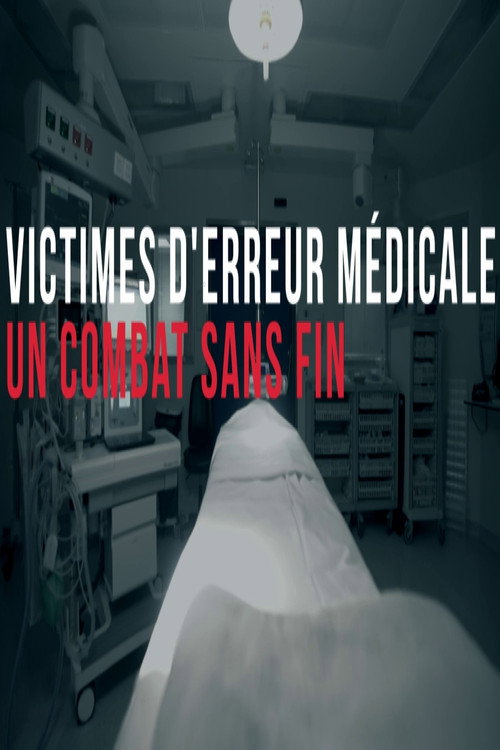 Victimes d'erreurs médicales, un combat sans fin