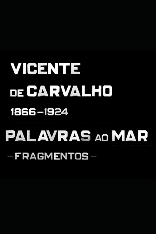 Vicente de Carvalho - Palavras ao Mar