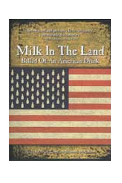 Milk in the Land: Ballad of an American Drink