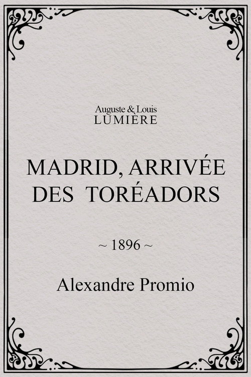 Arrivée des toréadors