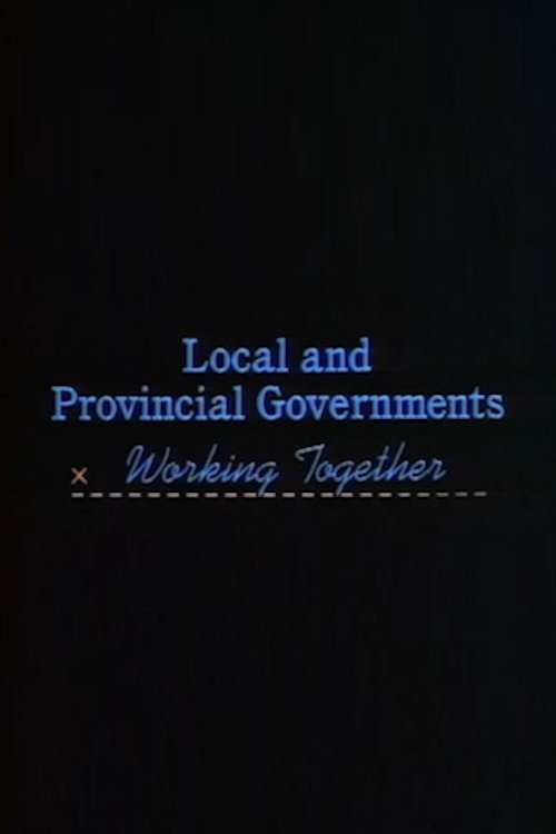 Local and Provincial Governments: Working Together
