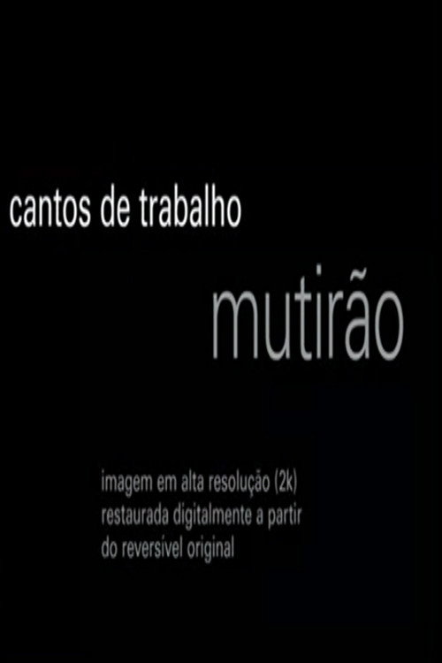 Cantos de Trabalho - Mutirão
