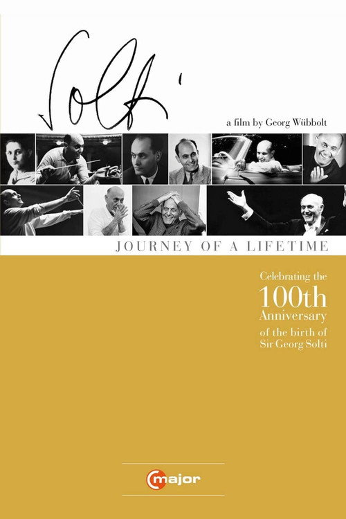 Sir George Solti: Journey of a Lifetime