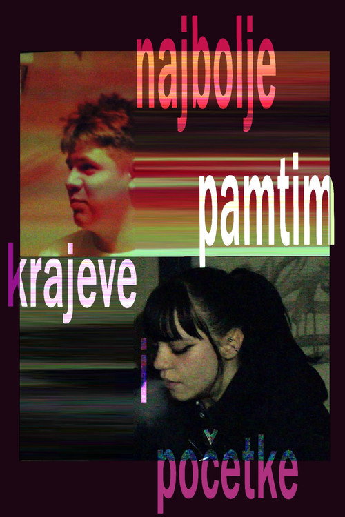 Najbolje pamtim krajeve i početke