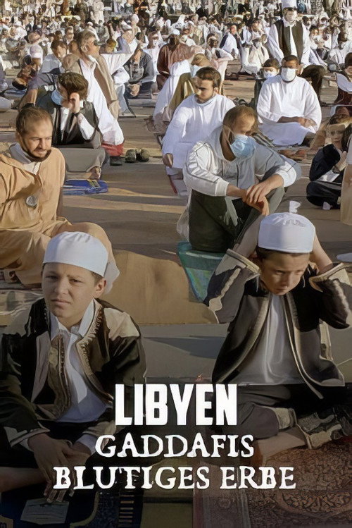 Libyen – Gaddafis blutiges Erbe