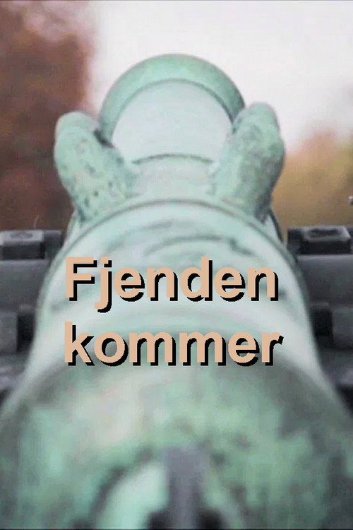 Fjenden kommer