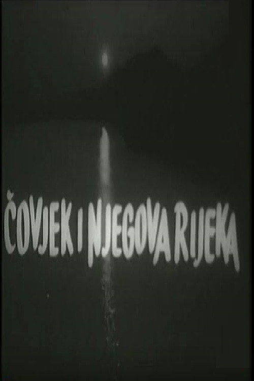 Čovjek i njegova rijeka