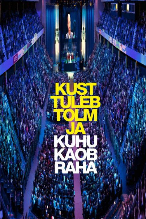Kust tuleb tolm ja kuhu kaob raha