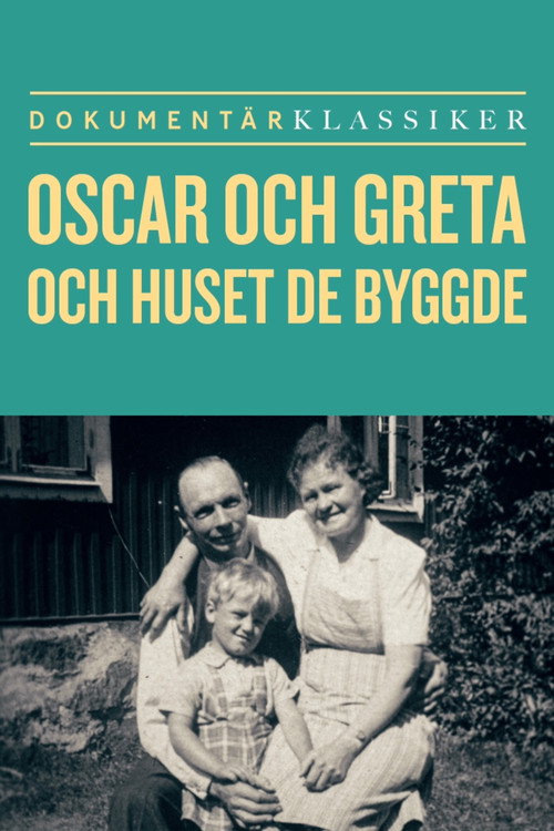 Oscar och Greta och huset de byggde