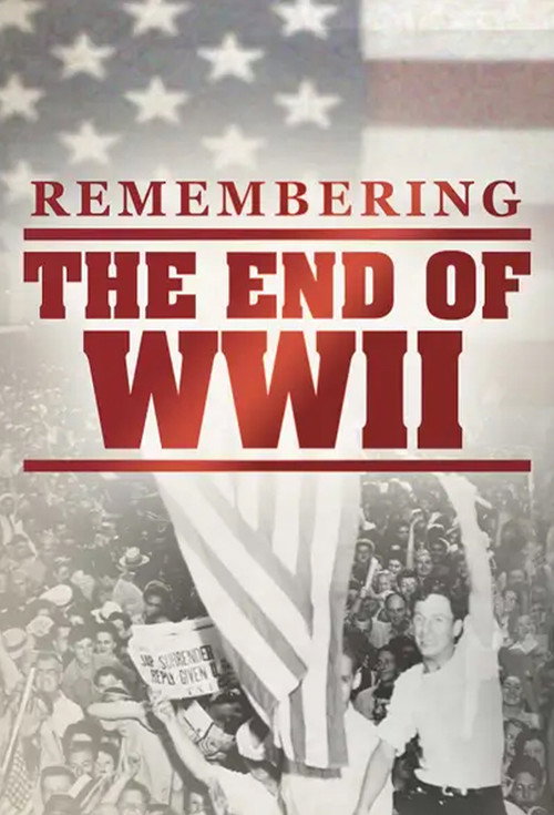 Remembering the End of WWII