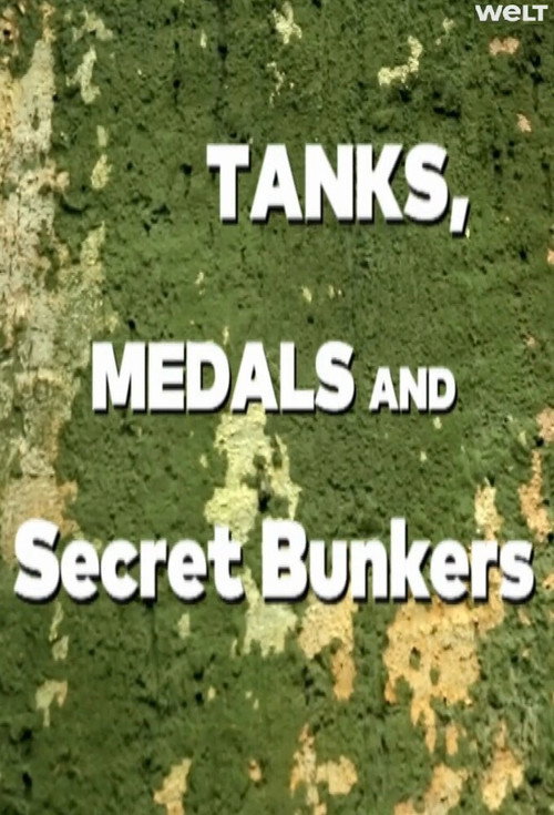 Panzer, Orden und geheime Bunker - Faszination historische Militärtechnik