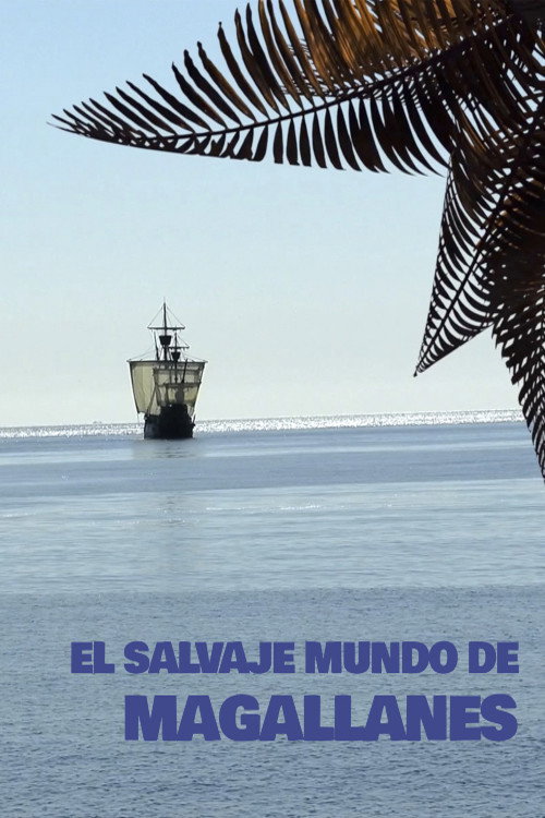 El salvaje mundo de Magallanes