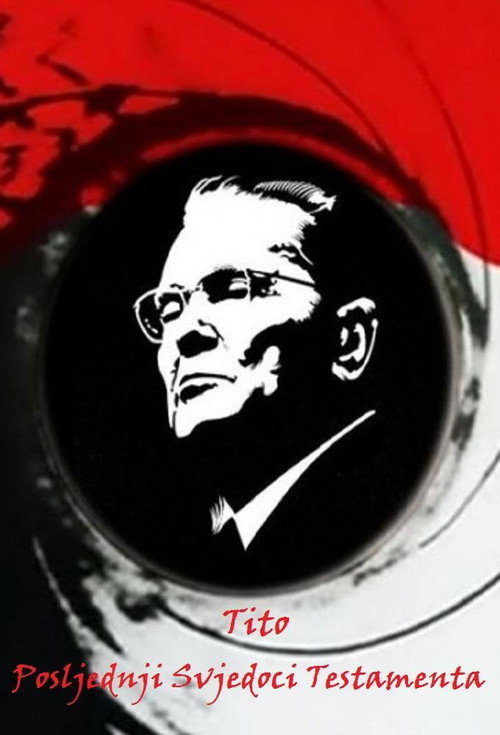 Tito - posljednji svjedoci testamenta