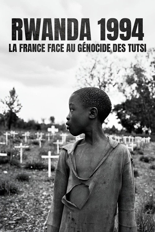 Rwanda 1994 - La France face au génocide des Tutsi