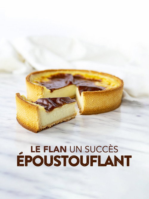 Le flan : un succès époustouflant !