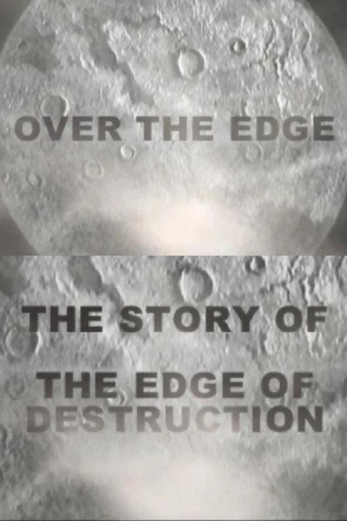 Over the Edge: The Story of 'The Edge of Destruction'