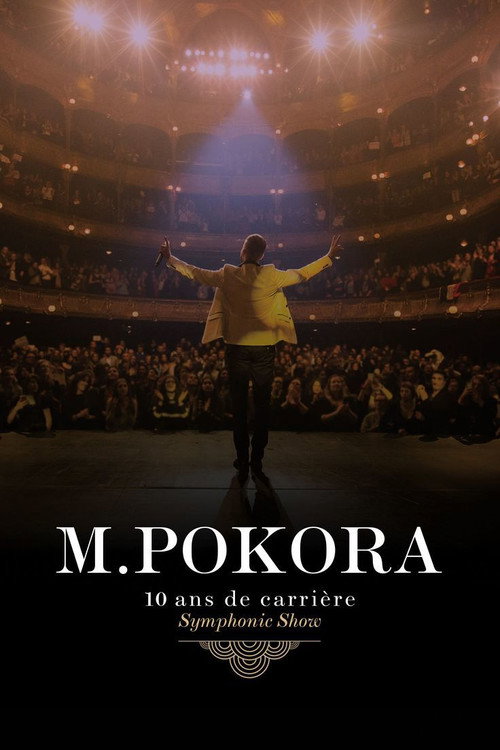 M.Pokora : 10 Ans de carrière (Symphonic Show)