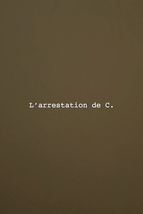 L’Arrestation de C.