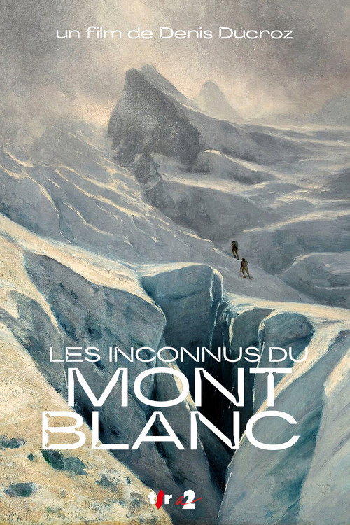 Les Inconnus Du Mont-Blanc