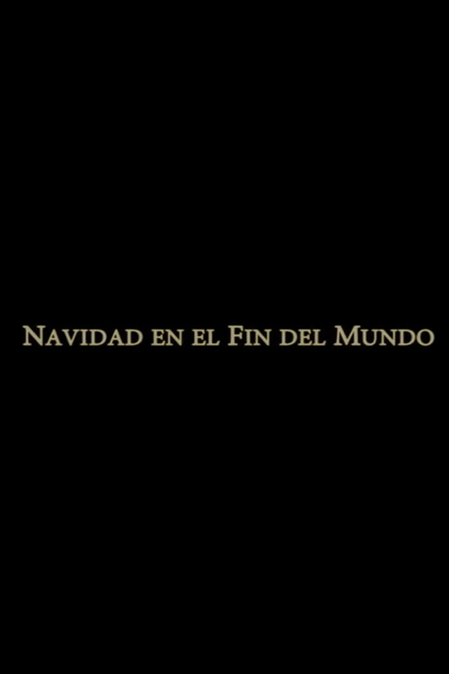 Navidad en el fin del mundo