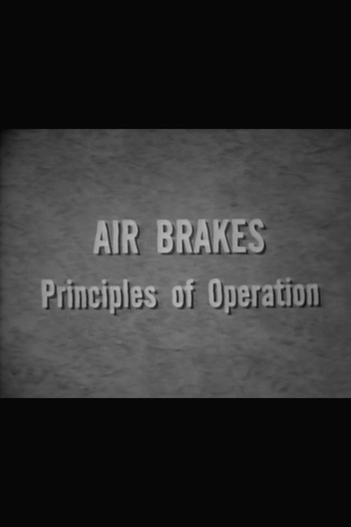 Air Brakes: Principles of Operation