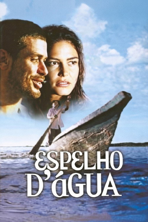 Espelho d'Água - Uma Viagem no Rio São Francisco