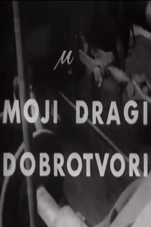 Moji dragi dobrotvori