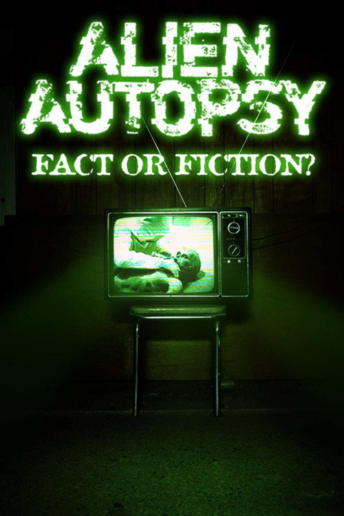 Alien Autopsy: (Fact or Fiction?)