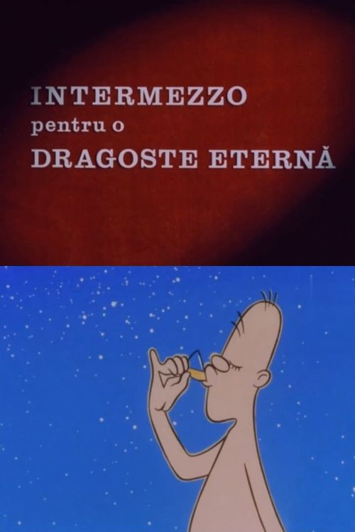 Intermezzo pentru o dragoste eternă
